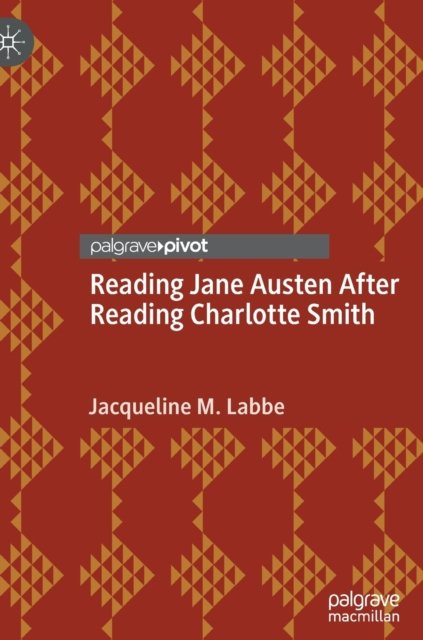 Reading Jane Austen After Reading Charlotte Smith
