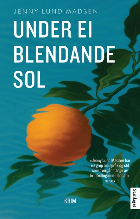 Under ei blendande sol