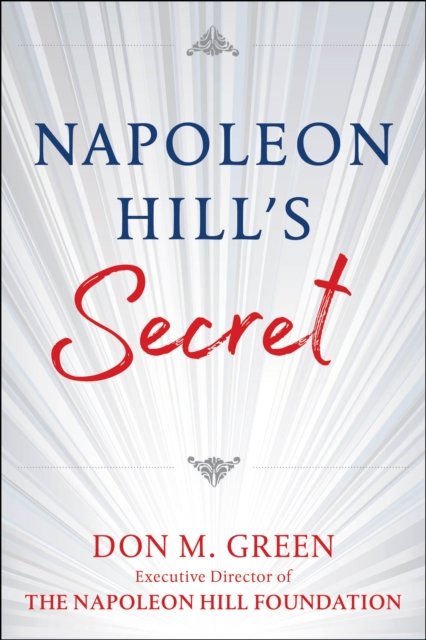 Napoleon Hill''s Secret