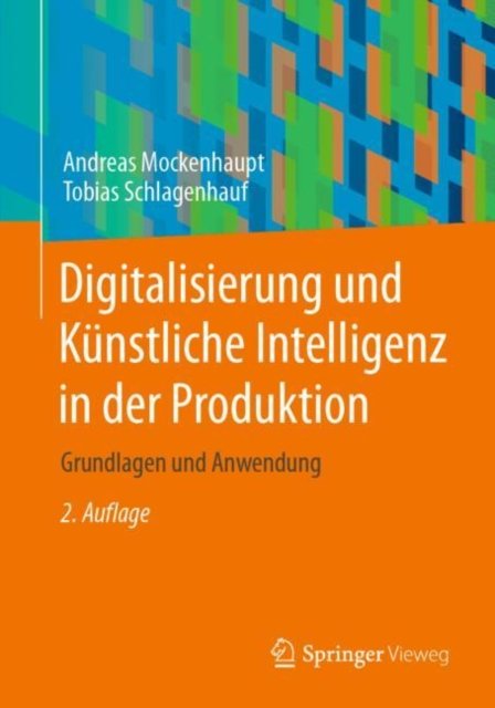 Digitalisierung und Kunstliche Intelligenz in der Produktion