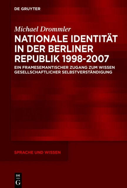Nationale Identitat in der Berliner Republik 1998–2007
