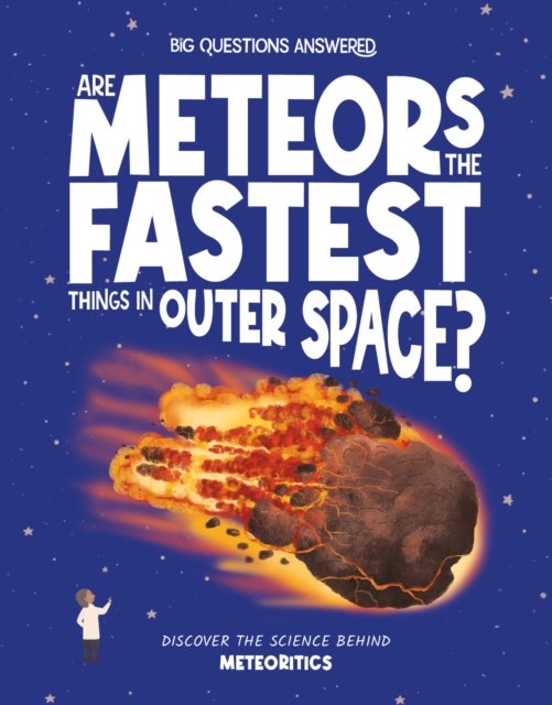 Are Meteors the Fastest Thing in Outer Space?