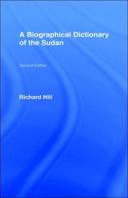 A Biographical Dictionary of the Sudan