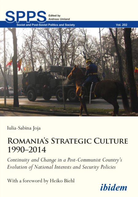 Romania’s Strategic Culture 1990–2014
