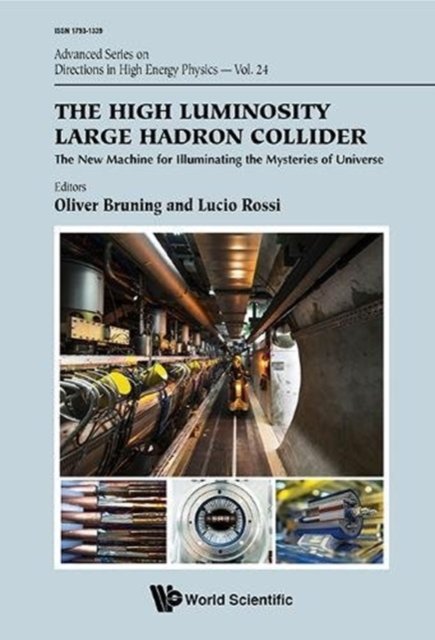 The High Luminosity Large Hadron Collider: The New Machine For Illuminating The Mysteries Of Universe