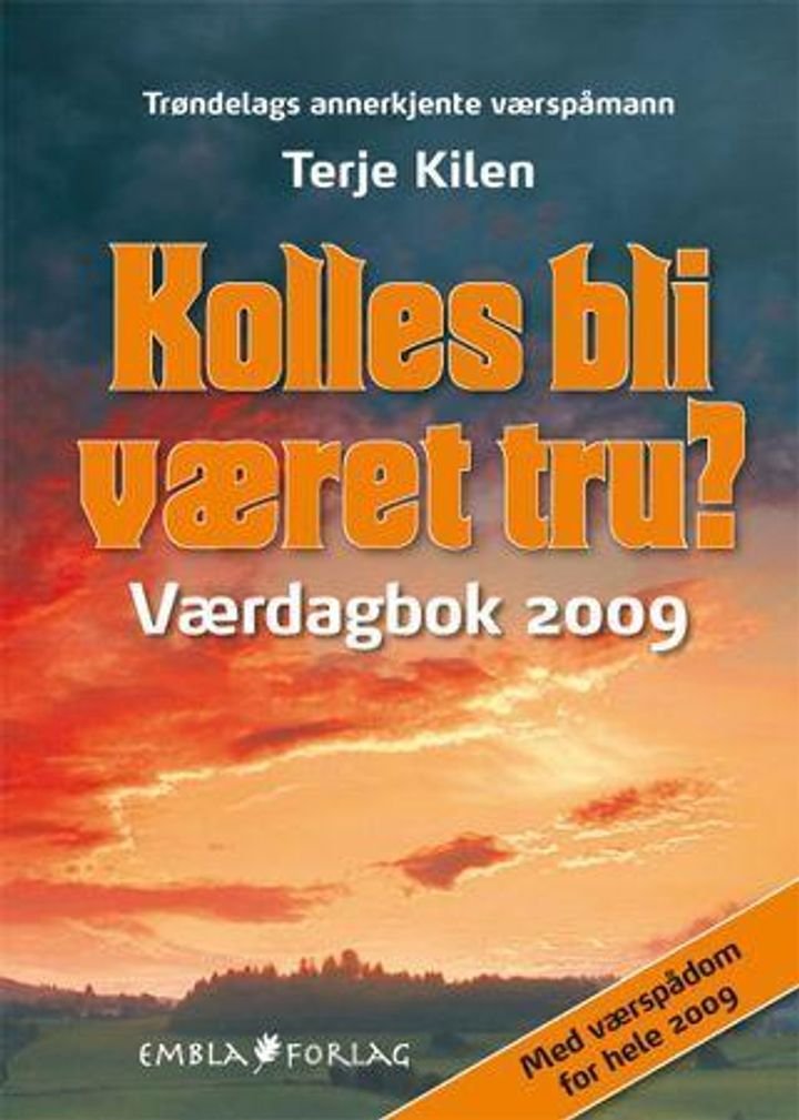 Kolles bli været tru? - værdagbok 2009