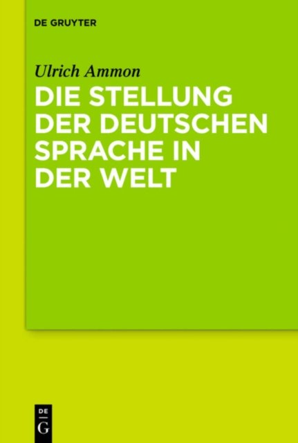 Die Stellung Der Deutschen Sprache in Der Welt