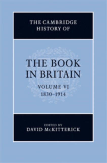 The Cambridge History of the Book in Britain