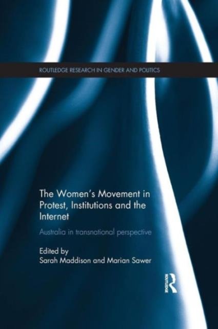 The Women's Movement in Protest, Institutions and the Internet