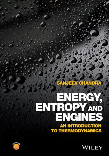 Energy, Entropy and Engines – An Introduction to Thermodynamics