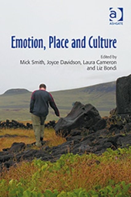 Emotion, Place and Culture