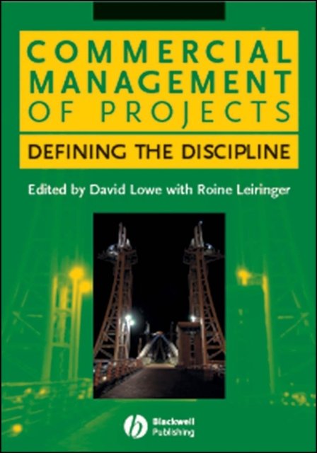 Commercial Management of Projects – Defining the Discipline