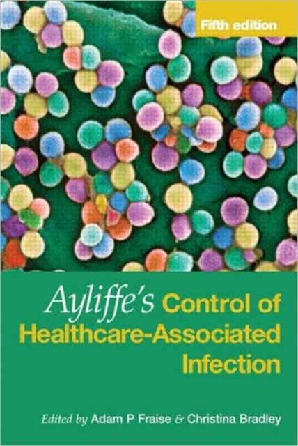 Ayliffe''s Control of Healthcare Associated Infection
