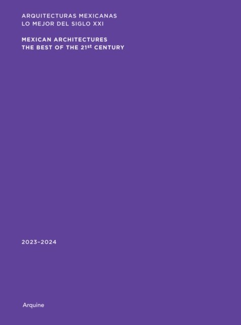Mexican Architectures: 2023–2024