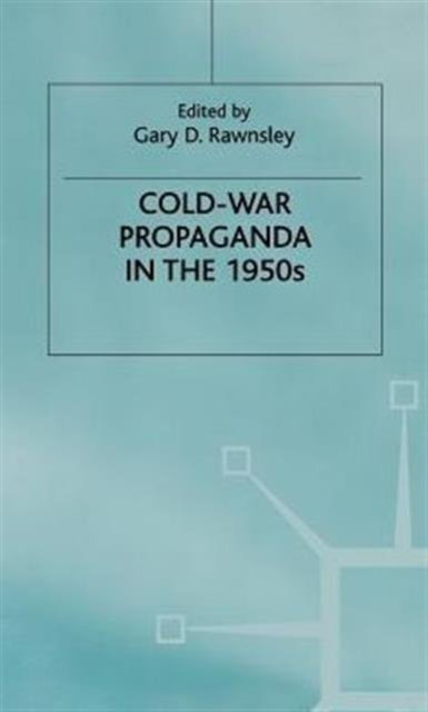 Cold-War Propaganda in the 1950s
