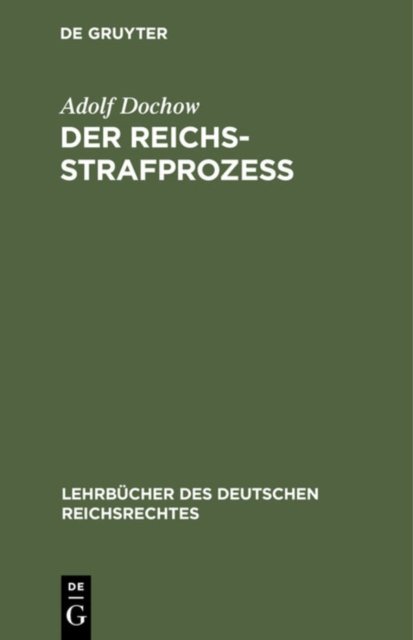 Der Reichs-Strafprozeß