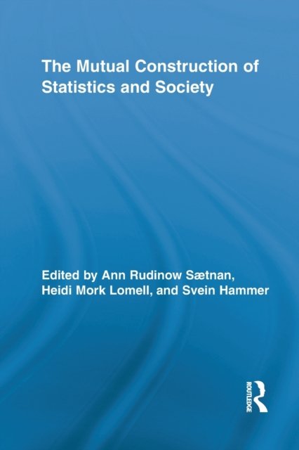 The Mutual Construction of Statistics and Society
