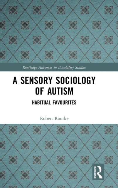 A Sensory Sociology of Autism