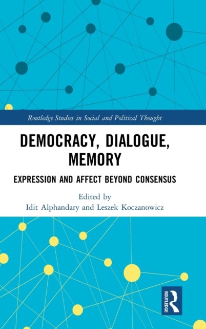 Democracy, Dialogue, Memory
