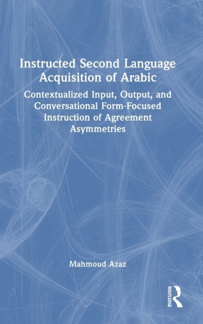 Instructed Second Language Acquisition of Arabic
