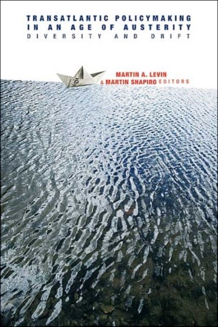 Transatlantic Policymaking in an Age of Austerity