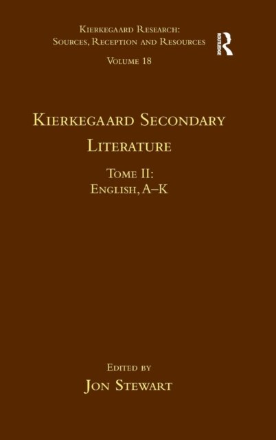 Volume 18, Tome II: Kierkegaard Secondary Literature