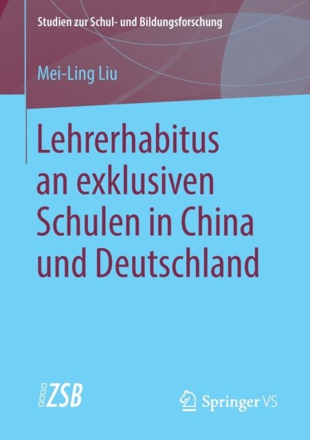 Lehrerhabitus an exklusiven Schulen in China und Deutschland