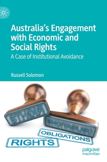 Australia''s Engagement with Economic and Social Rights