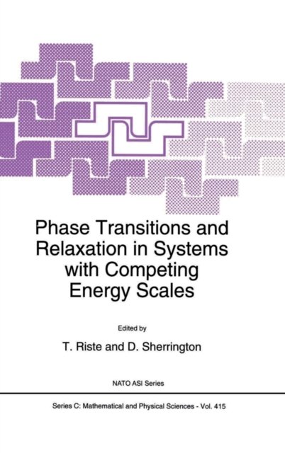 Phase Transitions and Relaxation in Systems with Competing Energy Scales