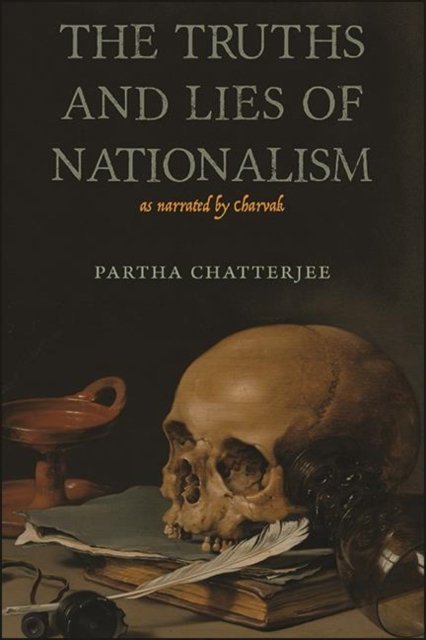 The Truths and Lies of Nationalism As Narrated by Charvak
