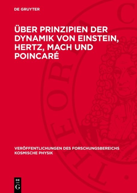 Uber Prinzipien der Dynamik von Einstein, Hertz, Mach und Poincare