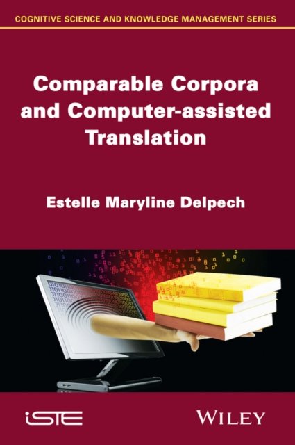 Comparable Corpora and Computer–assisted Translation