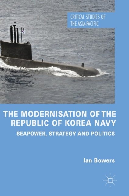 The Modernisation of the Republic of Korea Navy