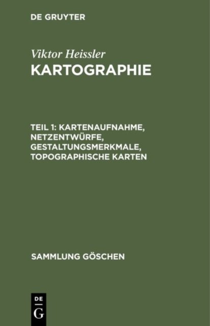 Kartenaufnahme, Netzentwurfe, Gestaltungsmerkmale, Topographische Karten