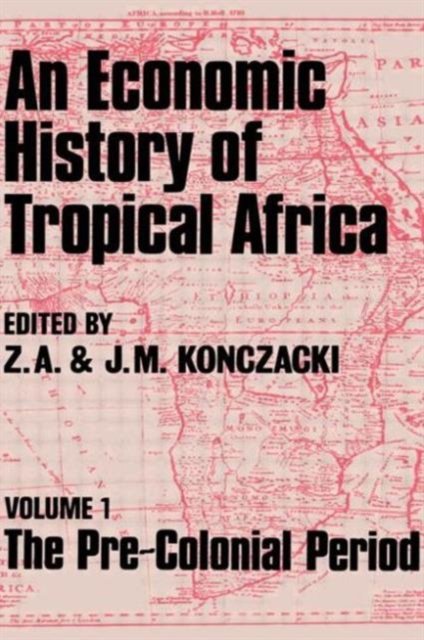 An Economic History of Tropical Africa