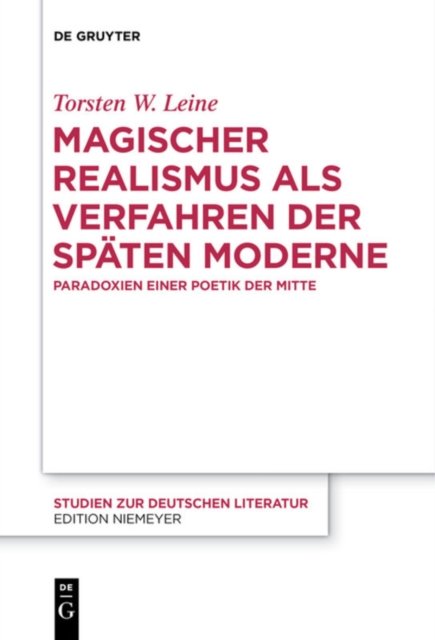 Magischer Realismus als Verfahren der spaten Moderne