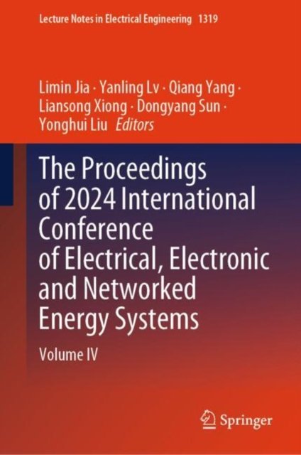 The Proceedings of 2024 International Conference of Electrical, Electronic and Networked Energy Systems