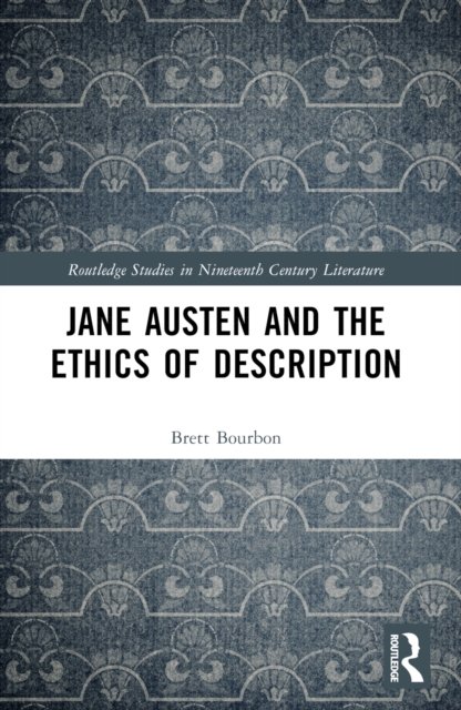 Jane Austen and the Ethics of Description