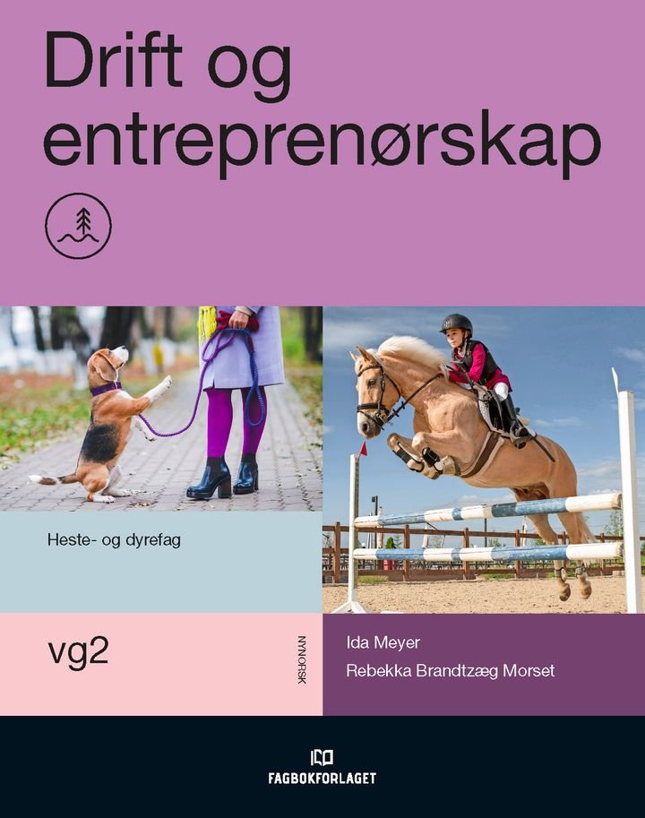 Drift og entreprenørskap - vg2 heste- og dyrefag