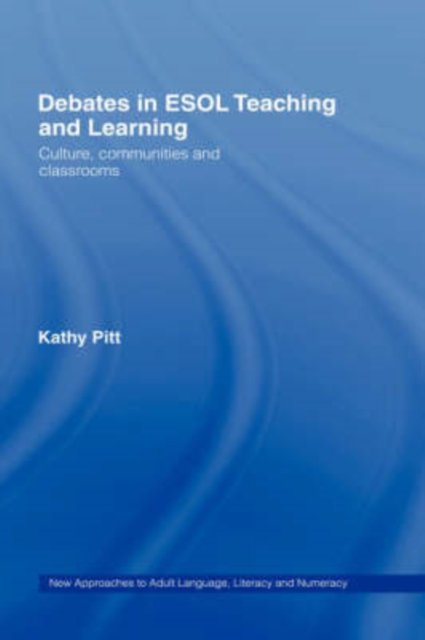 Debates in ESOL Teaching and Learning