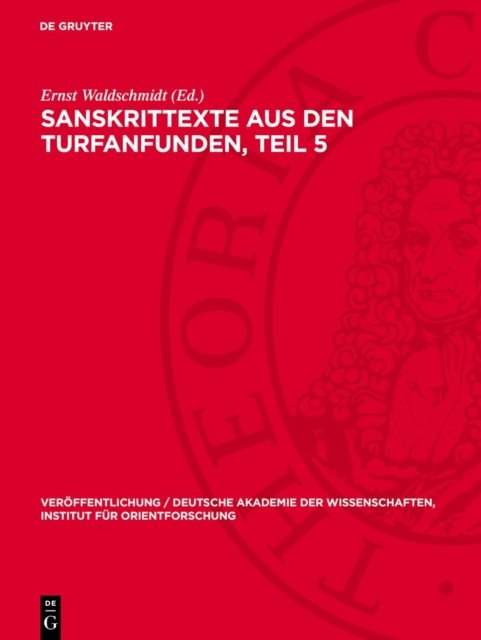 Sanskrittexte Aus Den Turfanfunden, Teil 5