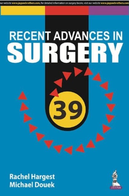 Taylor''s Recent Advances in Surgery 39