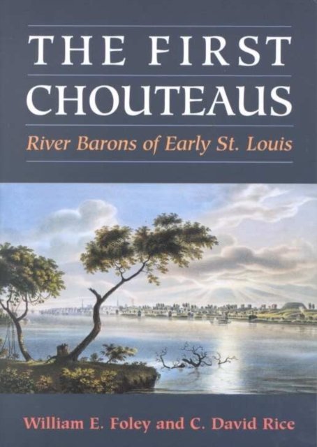 The First Chouteaus