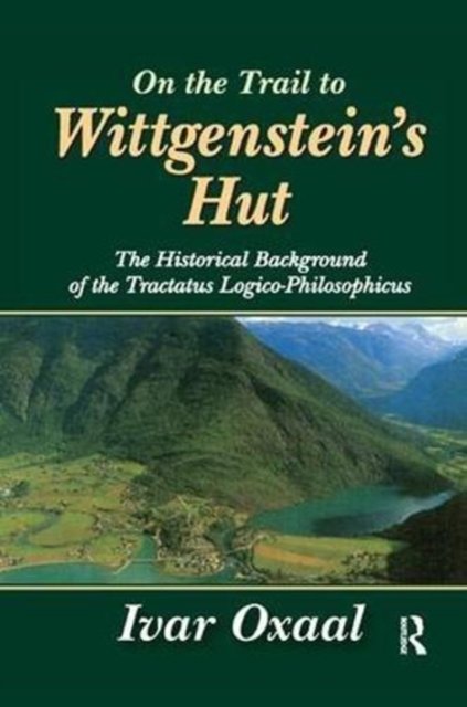 On the Trail to Wittgenstein''s Hut