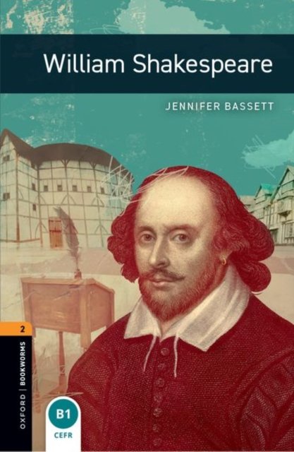 Oxford Bookworms Library: Level 2: William Shakespeare