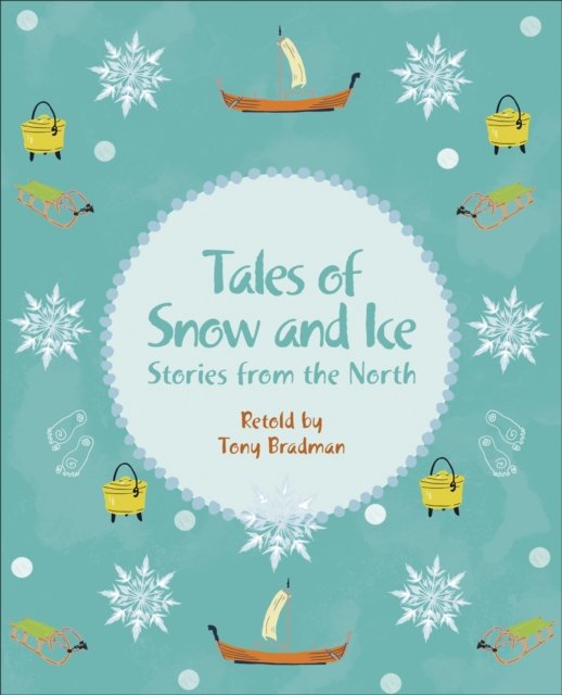 Reading Planet KS2 - Tales of Snow and Ice - Stories from the North - Level 3: Venus/Brown band