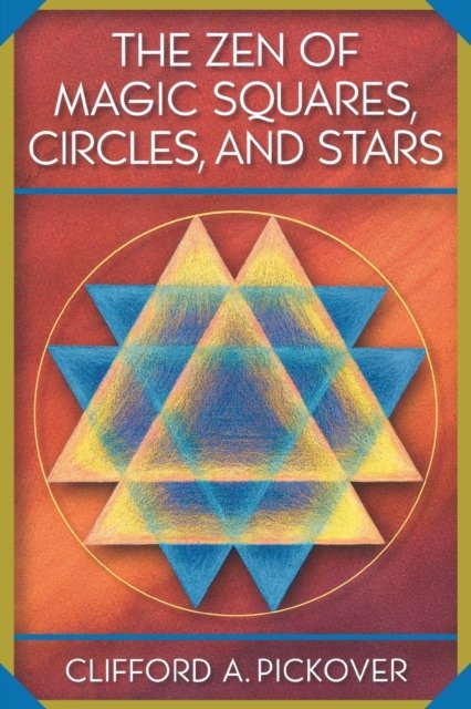 The Zen of Magic Squares, Circles, and Stars – An Exhibition of Surprising Structures across Dimensions