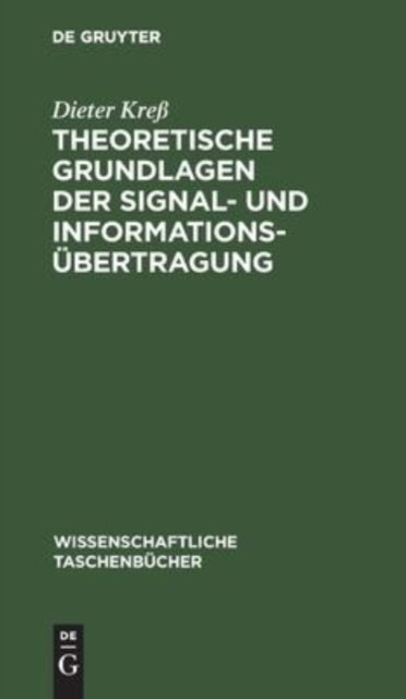 Theoretische Grundlagen Der Signal- Und Informationsubertragung