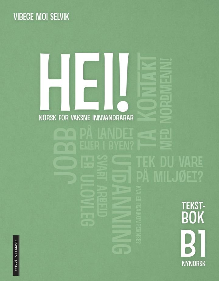 Hei! B1 - Tekstbok : norsk for vaksne innvandrarar