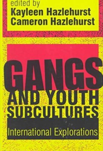 Gangs and Youth Subcultures
